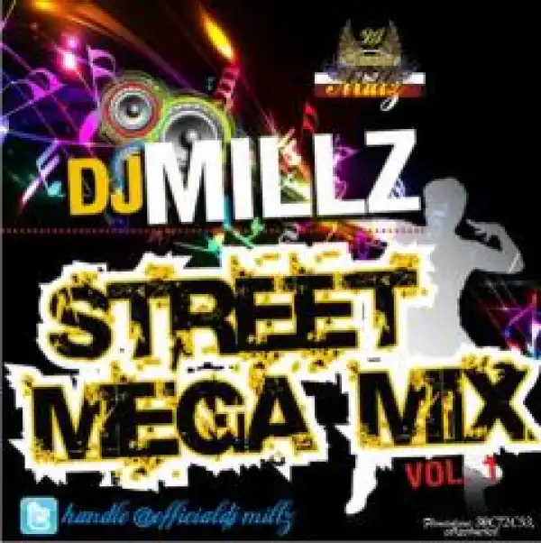 New Music: DJ MILLZ - STREET MEGA MIXTAPE